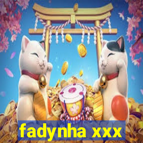 fadynha xxx